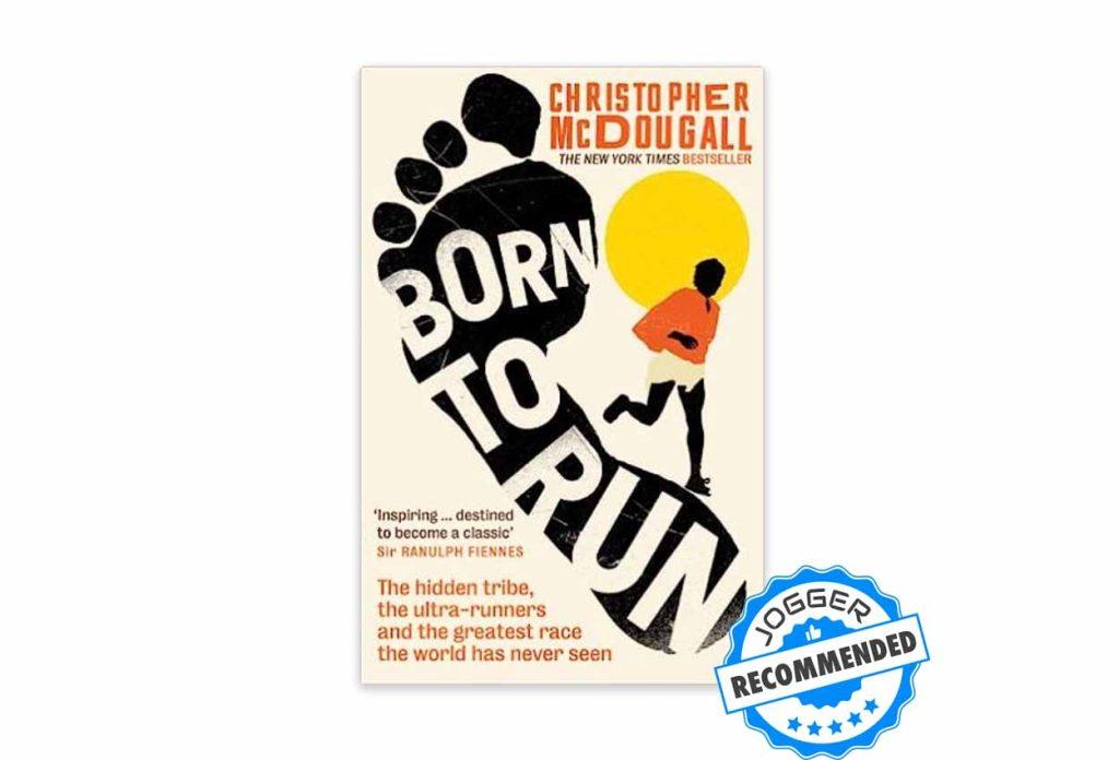 Born to run by Christopher McDougall - running book voted best value by Jogger.co.uk