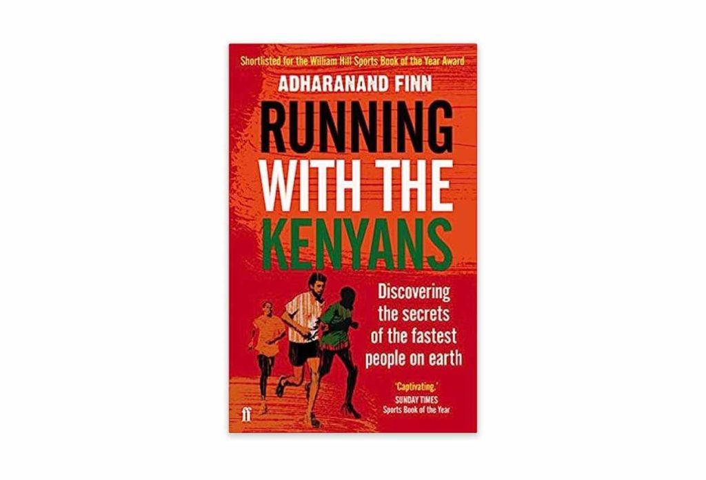 Running with the Kenyans - £4.99 on Amazon - Adharanand Finn